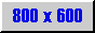 88x31 button: 800x600 blue