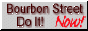 88x31 button: BourbonStreet bsnow