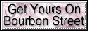 88x31 button: BourbonStreet bsnow2