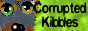 88x31 button: corruptedkibbles 5