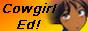 88x31 button: cowgirl ed2 edbutton1