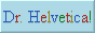 drhelvetica copy 1