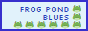 frogpondblues button