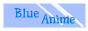 88x31 button: gamesandmore blueAnime button