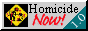 88x31 button: homicidenow