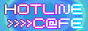 88x31 button: hotlinecafebutton3