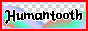 88x31 button: humantooth hotglue me