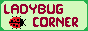 ladybug corner