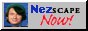 88x31 button: nezcape now sign
