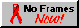 88x31 button: noframesnow