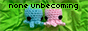 88x31 button: noneunbecoming 2