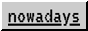 88x31 button: nowadays