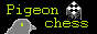 88x31 button: pigeonchess