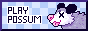 88x31 button: playpossum