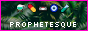 88x31 button: prophetesque