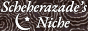 scheherazades niche