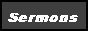 88x31 button: sermon Sermons