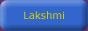 88x31 button: sudhirshenoy2k Lakshmi
