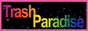 88x31 button: trashparadise 2