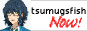 88x31 button: tsumugsfish